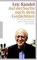 Eric Kandel Auf der Suche nach dem Gedächtnis