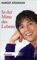 Margot Kässmann In der Mitte des Lebens