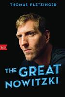 Thomas Pletzinger The Great Nowitzki