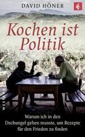 David Höner Kochen ist Politik