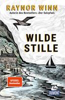 Raynor Winn Wilde Stille