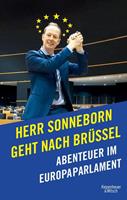 Martin Sonneborn Herr Sonneborn geht nach Brüssel