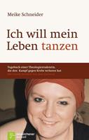 Meike Schneider Ich will mein Leben tanzen