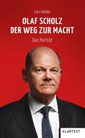 Lars Haider Olaf Scholz. Der Weg zur Macht