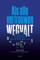 Martin Sommer, Sybe Schaap Als alle vertrouwen wegvalt -  (ISBN: 9789463403177)