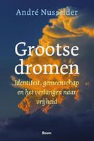 AndrÃ© Nusselder Grootse dromen -  (ISBN: 9789024448289)