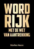 Marlies Heere Wordt rijk met de wet van aantrekking -  (ISBN: 9789464432367)