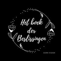 Dawn Higher Het Boek der Beslissingen -  (ISBN: 9789464488524)