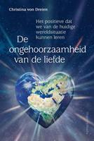 Christina Von Dreien De ongehoorzaamheid van de liefde -  (ISBN: 9789460152214)