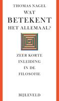 Thomas Nagel Wat betekent het allemaal℃ -  (ISBN: 9789061318293)