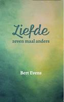 Bert Evens Liefde, zeven maal anders -  (ISBN: 9789493175839)