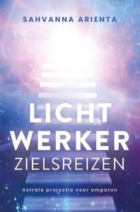 Sahvanna Arienta Lichtwerker zielsreizen -  (ISBN: 9789020219814)