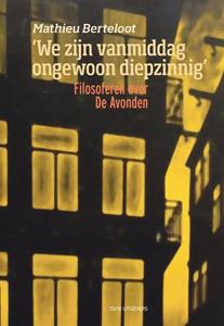 Mathieu Berteloot ‘	We zijn vanmiddag ongewoon diepzinnig’ -  (ISBN: 9789083262321)