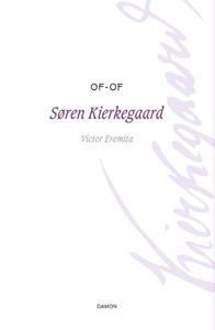 S&oslash;ren Kierkegaard Of - Of -   (ISBN: 9789463403412)