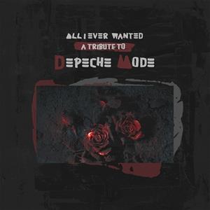 Cleopatra All I Ever Wanted: A Tribute To Depeche Mode - V/a (various Artists)
