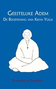 K.A. Serebrov Geestelijke Ademhaling -   (ISBN: 9789077820124)