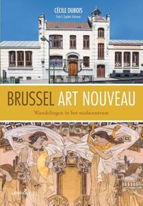 Cécile Dubois, Sophie Voituron Brussel Art Nouveau -   (ISBN: 9782390251118)
