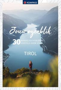 Jouw Ogenblik Kompass Jouw Ogenblik Tirol -   (ISBN: 9783991216490)