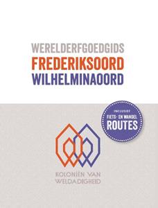 Marcel-Armand van Nieuwpoort Werelderfgoedgids Frederiksoord - Wilhelminaoord -   (ISBN: 9789023258544)