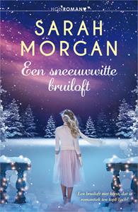 Sarah Morgan Een sneeuwwitte bruiloft -   (ISBN: 9789402554823)