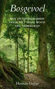 Herman Vuijsje Bosgevoel -   (ISBN: 9789038928821)