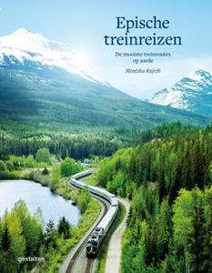 Monisha Rajesh Epische treinreizen -   (ISBN: 9789043928007)