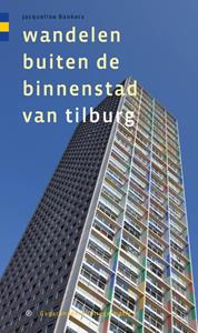 Jacqueline Bankers Wandelen buiten de binnenstad van Tilburg -   (ISBN: 9789076092003)