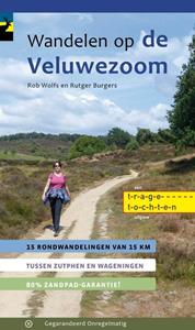 Rob Wolfs, Rutger Burgers Wandelen op de Veluwezoom -   (ISBN: 9789078641711)