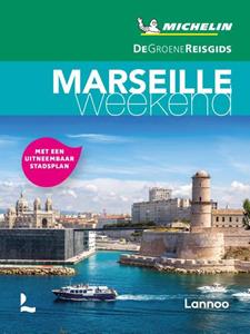 Michelin Editions De Groene Reisgids Weekend Marseille -   (ISBN: 9789401489010)