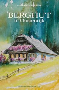 Laura Münzberg-Slagter Berghut in Oostenrijk -   (ISBN: 9789461853233)