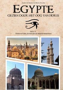 André de Ruiter Egypte, gezien door het Oog van Horus -   (ISBN: 9789464182675)