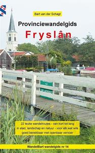 Bart van der Schagt Provinciewandelgids Fryslân -   (ISBN: 9789491899317)