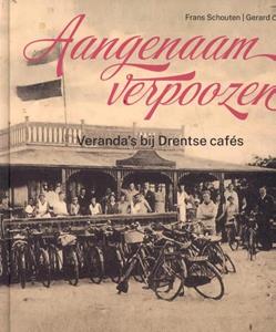 Frans Schouten, Gerard de Vries Aangenaam verpoozen -   (ISBN: 9789493164123)