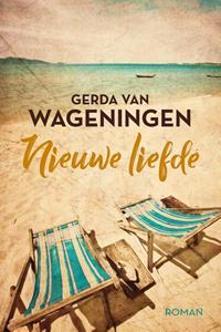 Gerda van Wageningen Nieuwe liefde -   (ISBN: 9789020544480)