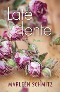 Marleen Schmitz Late lente -   (ISBN: 9789401912587)