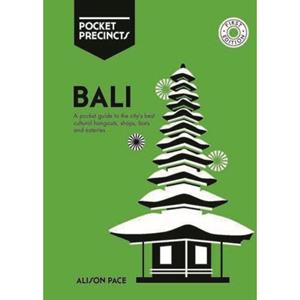 Hardie Grant Bali Pocket Precincts - Alison Pace