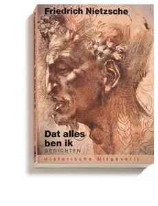 Friedrich Nietzsche Dat alles ben ik -   (ISBN: 9789065540942)