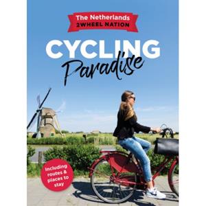 Scriptum Cycling Paradise: The Netherlands, 2-Wheel Nation - Peter De Lange