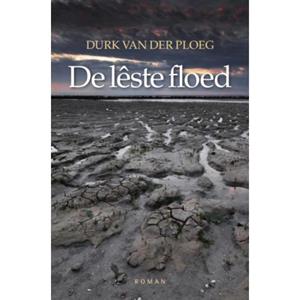 Het Nieuwe Kanaal De Lêste Floed - Durk van der Ploeg