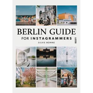 Luster Uitgeverij Berlin Guide For Instagrammers - Silvie Bonne