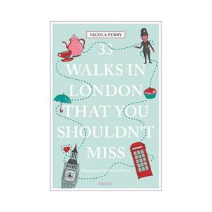 Acc 33 Walks In London The You Must Not Miss