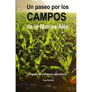 Brave New Books Paseo Por Los Campos De La Marina Alta - Hugo Renaerts