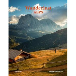 Gestalten Wanderlust Alps
