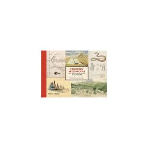 Paagman Explorers' sketchbooks : the art of discovery & adventure - Kari Herbert