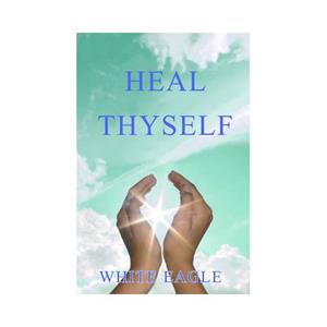 Van Ditmar Boekenimport B.V. Heal Thyself - White Eagle