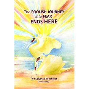 Buitenzorg, Uitgeverij The Foolish Journey Into Fear Ends Here - Rananda