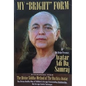 The Dawn Horse Press My Bright Form - Adi Da Samraj