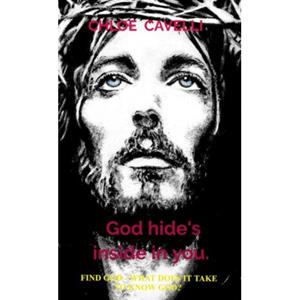 Brave New Books God Hide's Inside In You. - Chloe Cavelli