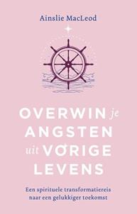 Ainslie Macleod Overwin je angsten uit vorige levens -   (ISBN: 9789020220568)