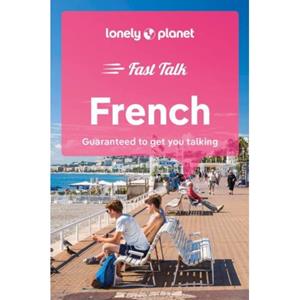 Lonely Planet Fast Talk French (5th Ed)